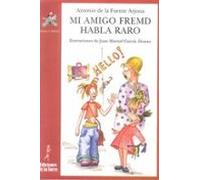 Mi amigo Fremd habla raro