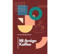 MI AMIGO KAFFEE