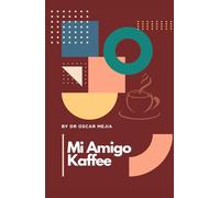MI AMIGO KAFFEE
