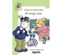 Mi amigo listo (INFANTIL - JUVENIL - EL GRILLO... - El Grillo Amarillo)