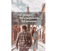 Mi amigo, mi confidente, mi amante