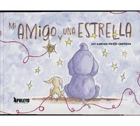 MI AMIGO Y UNA ESTRELLA | Luz Marina Prieto Carpena