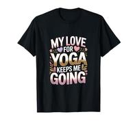 Mi Amor por el Yoga me Mantiene en Marcha Motivación Camiseta