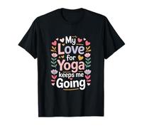 Mi Amor por el Yoga me Mantiene en Marcha Motivación Camiseta