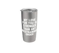 Mi amor por ti es más fuerte que cualquier orden de restricción - Diversión Vaso térmico de acero inoxidable de doble pared