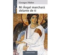 Mi angel Marchara delante De ti. (Nueva: 31 (Cuadernos Palabra)