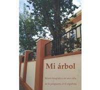 Mi árbol: Relato biográfico de una niña de la posguerra civil española