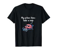 Mi artículo de acción Tomar una Siesta Oficina reunión Humor Camiseta
