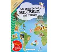 Mi Atlas De Los Misterios Del Mundo