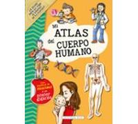 Mi Atlas Del Cuerpo Humano (incluye Pegatinas Y Un Poster Gigante