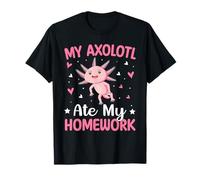Mi Axolotl se comió mi Tarea Camiseta