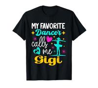 Mi Bailarina Favorita me Llama Gigi Dance Abuela Día de la Madre Camiseta
