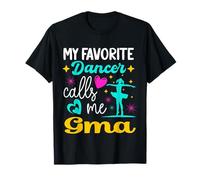 Mi Bailarina Favorita me Llama Gma Dance Abuela Día de la Madre Camiseta