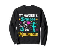 Mi bailarina favorita me llama mawmaw danza abuela Día de la madre Sudadera