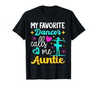 Mi Bailarina Favorita me Llama tía Baile Abuela día de la Madre Camiseta