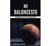 Mi Baloncesto - Desarrollo de Fundamentos