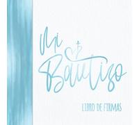 Mi Bautizo Libro de Firmas: Fiesta Decoration Azul I Recuerdos y las Fotos I Recordatorio a los Invitados I lista de regalos I Para Deseos Escritos I Idea de Regalo para el Bautizo de niños y niñas