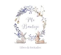 Mi Bautizo Libro de Invitados: Libro de firmas: para los recuerdos de invitados de bautizo de niño o niño personalizado e orginal - idea de regalo, ... de visitas de bautismo para niños y bebés