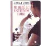 Mi Bebe Lo Entiende Todo