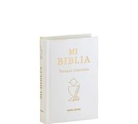 MI BIBLIA. PRIMERA COMUNIÓN: 15 x 10 (La Biblia. Palabra de Vida)