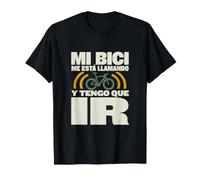Mi Bici Me Está Llamando Y Tengo Que IR Ciclista Camiseta