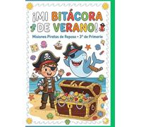 Mi bitácora de verano: 3 primaria: Libro vacaciones 3 primaria