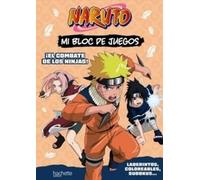 Mi bloc de juegos Naruto. El combate de los ninjas (Hachette INFANTIL)