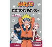 Mi bloc de juegos Naruto. El mundo de Naruto (Hachette INFANTIL)