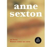 Mi boca florece como un corte (Poesía portátil)