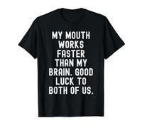 mi Boca Funciona más rápido Que mi Cerebro Buena Suerte para los Dos Camiseta gráfica económica, Hombre, Negro, M