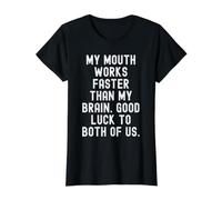 mi Boca Funciona más rápido Que mi Cerebro Buena Suerte para los Dos Camiseta gráfica económica, Mujer, Negro, S