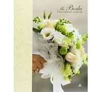 Mi Boda. Cómo Organizar el Gran Día: 1 (Organizadores)
