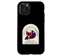 Mi Bodega es más Profunda Que mi Paciencia Funny Wine Carcasa para iPhone 11 Pro