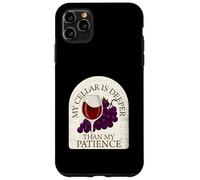 Mi Bodega es más Profunda Que mi Paciencia Funny Wine Carcasa para iPhone 11 Pro MAX