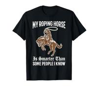 Mi Caballo de Cuerda es más Inteligente Que Algunas Personas Que conozco Divertido Rodeo Camiseta