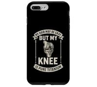 Mi Cabello Puede ser Gris Pero mi Rodilla es de Titanio Puro Carcasa para iPhone 7 Plus/8 Plus