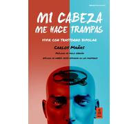 Mi cabeza me hace trampas | Carlos MaÑas Gomez
