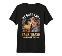 Mi Cabra y yo hablamos Basura de ti Camiseta Premium