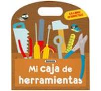 Mi caja de herramientas (Mi primer libro interactivo)