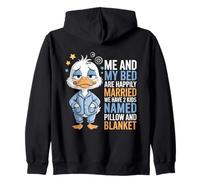 Mi Cama y yo Estamos felizmente Casados Tenemos 2 Hijos llamados Pato Sudadera con Capucha