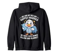 Mi Cama y yo Estamos felizmente Casados Tenemos 2 Hijos llamados Pato Sudadera con Capucha