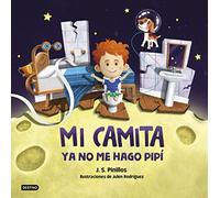 Mi camita 2. Ya no me hago pipí (Libros ilustrados)