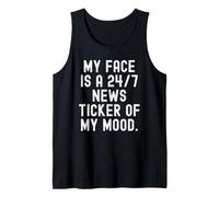 mi Cara es un 247 Ticker de Noticias de mi Estado de ánimo Witty Observational Camiseta sin Mangas