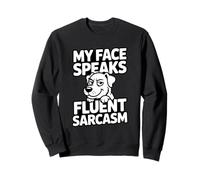 Mi Cara Habla con fluidez Humor de Perro Sarcasmo Sudadera