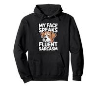 Mi Cara Habla con fluidez Humor de Perro Sarcasmo Sudadera con Capucha
