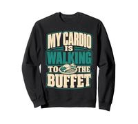 Mi Cardio está Caminando hacia el Crucero Buffet Sudadera