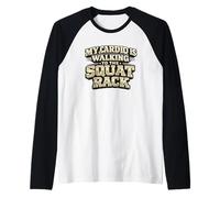 Mi Cardio está Caminando hacia el Estante de Sentadillas Camiseta Manga Raglan