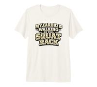 Mi Cardio está Caminando hacia el Estante de Sentadillas Camiseta Premium