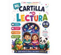 MI CARTILLA DE LECTURA: Cuaderno de lectura comprensiva para niños de 8 a 12 años con textos, vocabulario, expresión, emociones, juegos y actividades para aprender leyendo.
