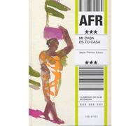 Mi casa es tu casa. África (Cuadernos de viaje de Sandra)